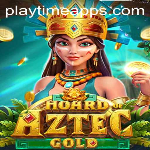 Unearthing the Treasures of HoardofAztecgold with Playtime Apps