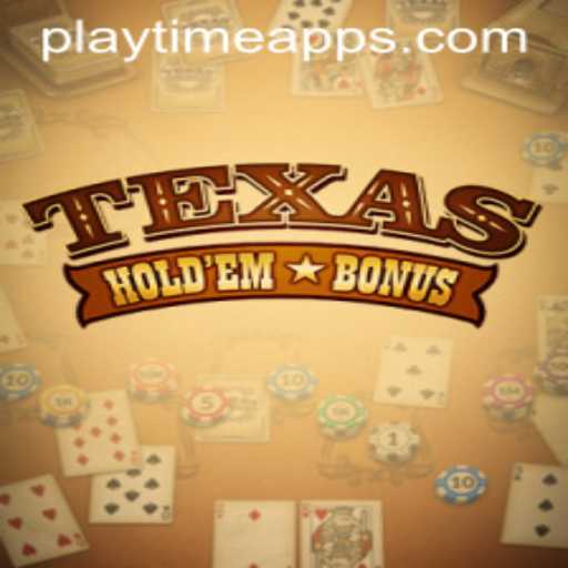 Exploring Texas Hold'em Bonus and Its Growing Popularity on Playtime Apps